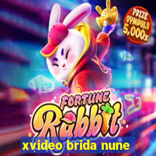 xvideo brida nune